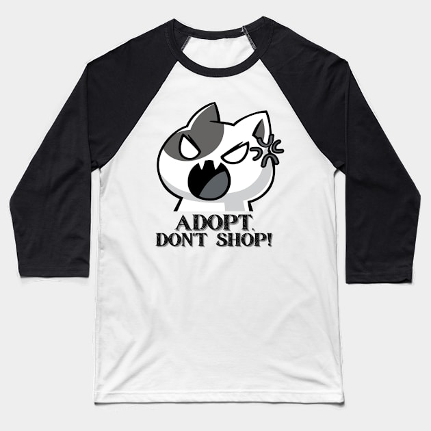 Adopt, Don't Shop. Funny and Sarcastic Saying Phrase, Humor Baseball T-Shirt by JK Mercha